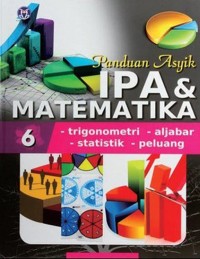 Image of Panduan Asyik IPA & Matematika 6 | Trigonometri, Aljabar, Statistik, Peluang