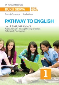Image of Pathway To English untuk SMA Kelas x | Kelompok Peminatan