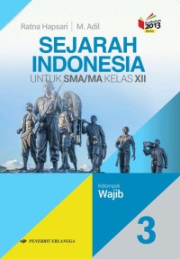 Image of Sejarah Indonesia untuk SMA Kelas XII | Kelompok Wajib