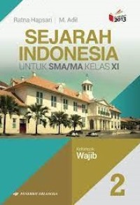 Image of Sejarah Indonesia untuk SMA Kelas XII | Kelompok Wajib