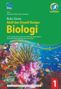 Image of Aktif dan Kreatif Belajar Biologi untuk SMA Kelas X