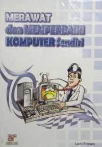 Image of Merawat Dan Memperbaiki Komputer Sendiri