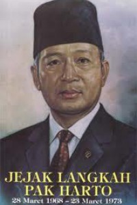 Image of Jejak Langkah Pak Harto 28 Maret 1968 - 23 Maret 1973
