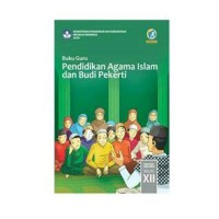 Image of Buku Guru Pendidikan Agama Islam dan Budi Pekerti Untuk SMA Kelas XII