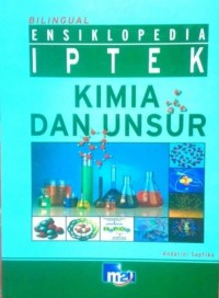 Bilingual Ensiklopedia IPTEK Kimia Dan Unsur