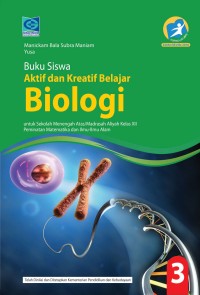 Aktif dan Kreatif Belajar Biologi untuk SMA Kelas XII