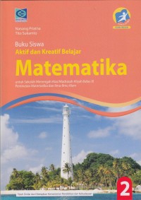Image of Aktif dan Kreatif Belajar Matematika untuk SMA Kelas XI