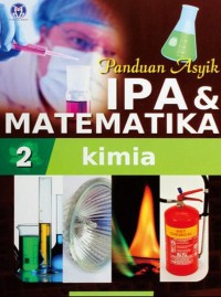 Image of Panduan Asyik IPA & Matematika 2 | Kimia