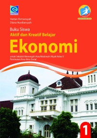 Image of Aktif dan Kreatif Belajar Ekonomi untuk SMA Kelas X