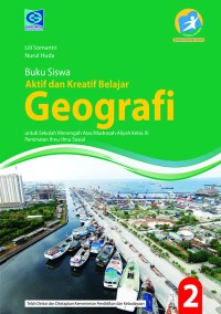 Image of Aktif Dan Kreatif Belajar Geografi Untuk SMA Kelas XI