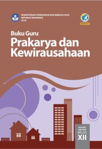Image of Buku Guru Prakarya dan Kewirausahaan Untuk SMA Kelas XII