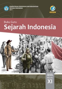 Image of Buku Guru Sejarah Indonesia Untuk SMA Kelas XI