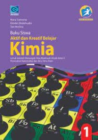 Image of Aktif dan Kreatif Belajar Kimia untuk SMA Kelas X