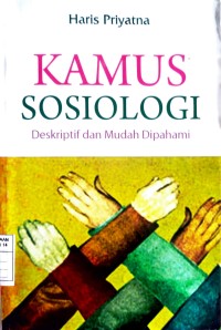 Image of Kamus Sosiologi Deskriptif dan Mudah Dipahami