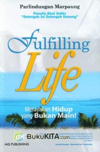 Image of Fulfilling Life Merayakan Hidup yang Bukan Main