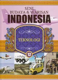 Image of Seni Budaya & Warisan Indonesia 12 | Teknologi