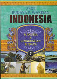 Image of Seni Budaya & Warisan Indonesia 7 | Manusia & Lingkungan Budaya