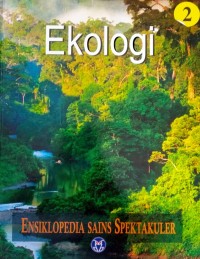 Image of Ensiklopedia Sains Spektakuler 2 | Ekologi
