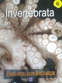 Ensiklopedia Sains Spektakuler 6 | Invertebrata