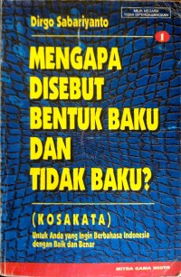 Mengapa Disebut Bentuk Baku Dan Tidak Baku? 1