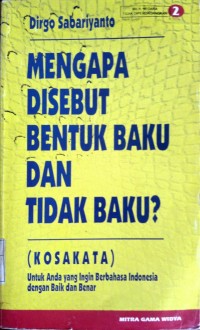 Image of Mengapa Disebut Bentuk Baku Dan Tidak Baku? 2