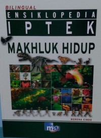 Image of Bilingual Ensiklopedia IPTEK Makhluk Hidup