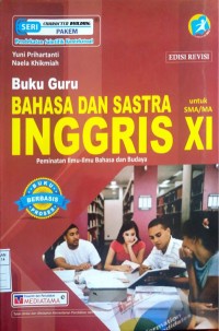 Buku Guru Bahasa dan Sastra Inggris untuk SMA Kelas XI