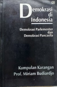 Demokrasi di Indonesia Demokrasi Parlementer dan Demokrasi Pancasila