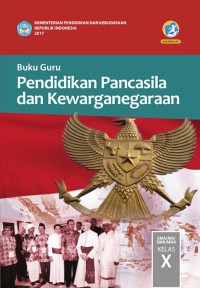 Image of Buku Guru Pendidikan Pancasila dan Kewarganegaraan Untuk SMA Kelas X