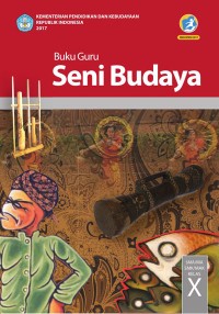 Image of Buku Guru Seni Budaya Untuk SMA Kelas X
