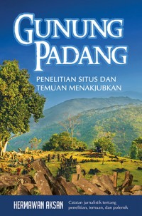 Image of Gunung Padang Penelitian Situs dan Temuan Menakjubkan