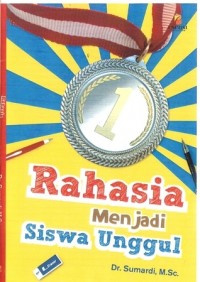 Image of Rahasia Menjadi Siswa Unggul