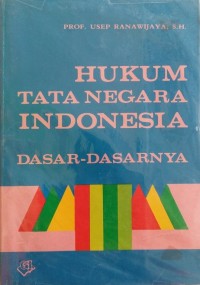 Image of Hukum Dan Tata Negara Indonesia Dasar-Dasarnya