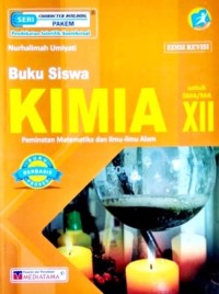 Image of Kimia Untuk SMA Kelas XII | Pemintan Matematika dan Ilmu-Ilmu Alam