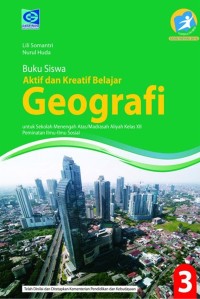 Image of Aktif dan Kreatif Belajar Geografi Untuk SMA Kelas XII