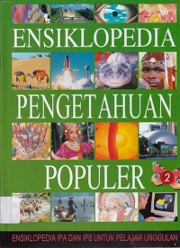 Image of ENSIKLOPEDIA PENGETAHUAN POPULER Jilid 2