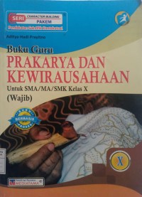 Image of Buku Guru Prakarya dan Kewirausahaan Untuk SMA Kelas X | Wajib