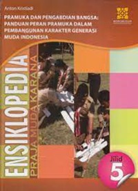 Image of Praja Muda Karana : Mengenal Gerakan Pramuka dan Kepanbduan | Ensiklopedia Praja Muda Karana Jilid 5