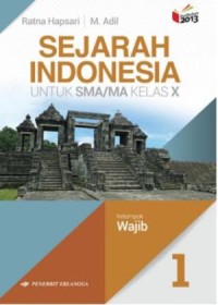 Image of Sejarah Indonesia untuk SMA Kelas X | Kelompok Wajib